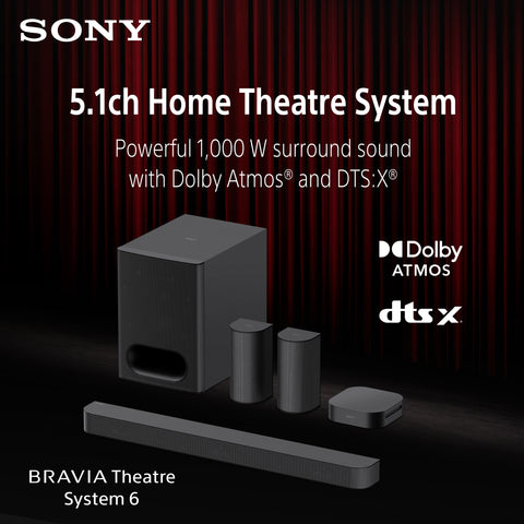BRAVIA Theatre System 6 | 5.1ch Home Theatre System | 1000 W total power output | Dolby Atmos®/DTS:X®
